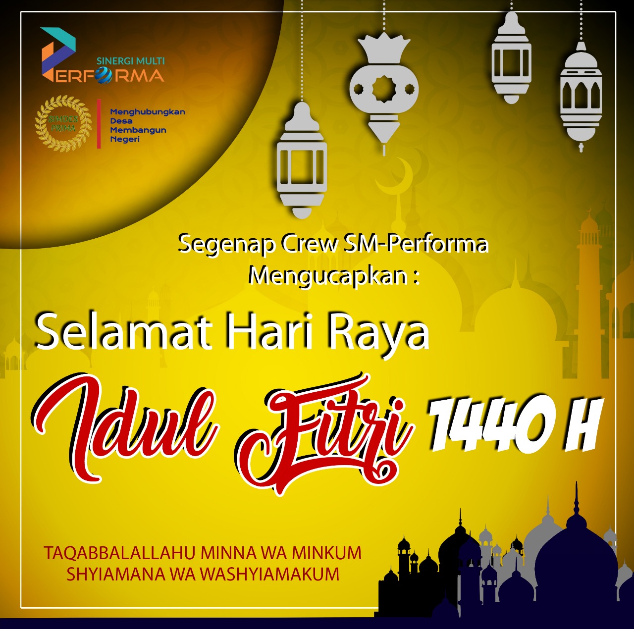 You are currently viewing SM-PERFORMA MENGUCAPKAN SELAMAT MERAYAKAN HARI KEMENANGAN, IDUL FITRI 1440 H